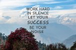 inspirational-motivational-quotes-work-hard-silence-let-your-success-be-your-noise-motivationa...jpg