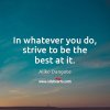 in-whatever-you-do-strive-to-be-the-best-at-it.jpg