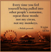 every-time-you-feel-yourself-being-pulled-into-other-peoples-35303943.png