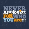 never-apologize-who-you-are_1020-759.jpg